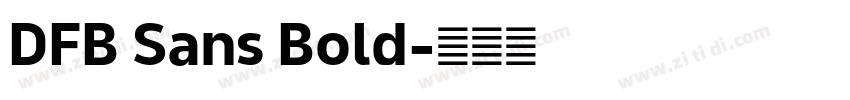 DFB Sans Bold字体转换